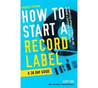 Scott Orr How to Start a Record Label - A 30 Day Guide (Tascabile)