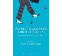 Scott Ortolano Popular Modernism and Its Legacies (Tascabile)