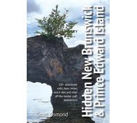 Scott Osmond Hidden New Brunswick and Prince Edward Island (Tascabile)