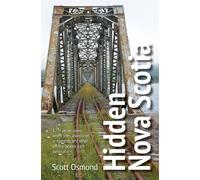 Scott Osmond Hidden Nova Scotia (Tascabile) 1870s - A Decade of Devilfish