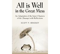 Scott P Bradley All Is Well in the Great Mess (Tascabile)