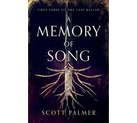 Scott Palmer A Memory of Song (Tascabile) Last Ballad