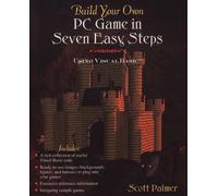 Scott Palmer Build Your Own PC Game in Seven Easy Steps (Tascabile)