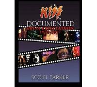 Scott Parker KISS Documented Volume One (Tascabile)