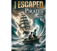 Scott Peters Ellie Crowe I Escaped Pirates In The Caribbean (Tascabile)