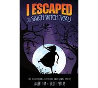 Scott Peters Juliet Fry I Escaped The Salem Witch Trials (Tascabile) I Escaped