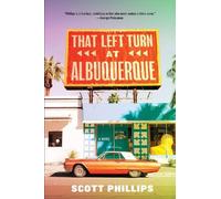 Scott Phillips That Left Turn at Albuquerque (Tascabile)