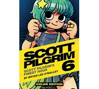Bryan Lee O'Malley – Scott Pilgrim Vol. 6: In His Finest Hour – Copertina rigida a colori