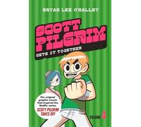 Scott Pilgrim Gets It Together: The original graphic novels that inspired the new 2023 Netflix series Scott Pilgrim Takes Off