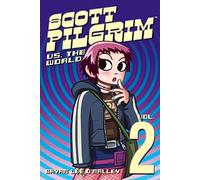Scott Pilgrim, Vol. 2: Scott Pilgrim vs. the World 1st (first) Edition by Bryan Lee O'Malley published by Oni Press (2005)