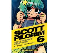 Bryan Lee O'Malley – Scott Pilgrim Vol. 6: In His Finest Hour – Copertina rigida a colori
