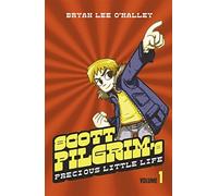 Scott Pilgrims Precious Little Life: The original graphic novels that ins...
