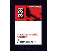 Scott Plagenhoef Plagenhoef Belle & Sebastian's If You're Feeling Si (Tascabile)