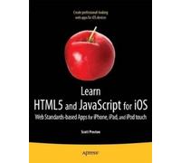 Scott Preston Learn HTML5 and JavaScript for iOS (Tascabile)