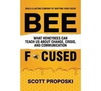 Scott Proposki Bee Focused (Tascabile)