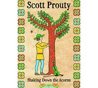 Scott Prouty - Shaking Down The Acorns [Edizione: Stati Uniti]