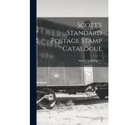 Scott Publishing Co Scott's Standard Postage Stamp Catalogue (Copertina rigida)