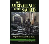 Scott R. Appleby The Ambivalence of the Sacred (Copertina rigida)