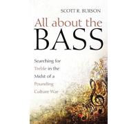 Scott R Burson All about the Bass (Copertina rigida)