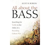 Scott R Burson All about the Bass (Tascabile)