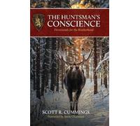 Scott R Cummings The Huntsman's Conscience (Copertina rigida)