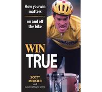 Scott R Mercier Laurena M Davis Win True (Tascabile)