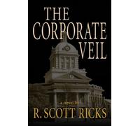 Scott R. Ricks The Corporate Veil (Copertina rigida)