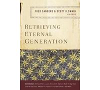 Scott R. Swain Retrieving Eternal Generation (Tascabile)