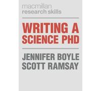 Scott Ramsay Jennifer Boyle Writing a Science PhD (Tascabile)