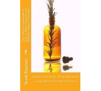 Scott Rauvers The Official Guidebook of How to Make Tinctures and Al (Tascabile)