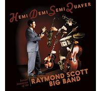 Raymond Scott B Hemi demi semi quaver: Buried treasures of the Raymond Scot (CD)