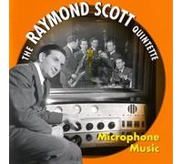 SCOTT, RAYMOND -QUINTETTE - MICROPHONE MUSIC