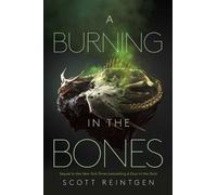 Scott Reintgen A Burning in the Bones (Tascabile) Waxways