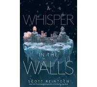 Scott Reintgen A Whisper in the Walls (Tascabile) Waxways