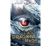 Scott Reintgen The Last Dragon on Mars (Copertina rigida) Dragonships