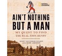 Scott Reynolds Nelson Ain't Nothing but a Man (Copertina rigida)
