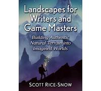 Scott Rice-Snow Landscapes for Writers and Game Masters (Tascabile)