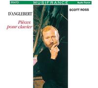 Scott Ross - Scott Ross - d'anglebert: Pieces Pour Clavier Wpcs-16135