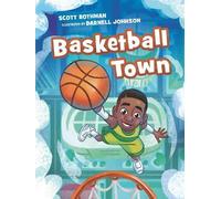 Scott Rothman Basketball Town (Copertina rigida)