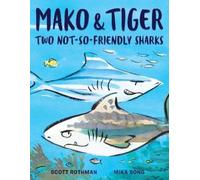Scott Rothman Mako and Tiger (Copertina rigida)
