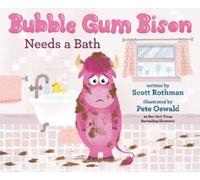 Scott Rothman Pete Oswald Bubble Gum Bison Needs a Bath (Copertina rigida)