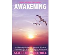 Scott Russell Hill Awakening (Tascabile) Caught Between Two Worlds