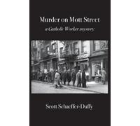 Scott Schaeffer-Duffy Murder on Mott Street (Tascabile)