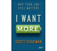 Scott Schieman I Want M.O.R.E. (Copertina rigida) (PRESALE 18/08/2026)