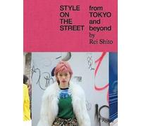 Style on the Street: From Tokyo and Beyond by Shito, Rei