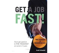Scott Schwefel Get a Job Fast (Tascabile)