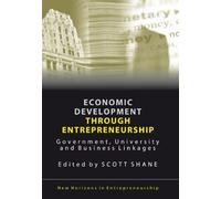 Scott Shane Economic Development Through Entrepreneurship (Tascabile)
