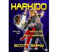 Scott Shaw Hapkido Articles on Self-Defense (Tascabile)