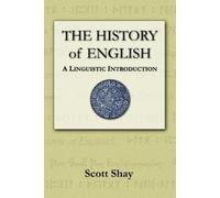 Scott Shay The History of English (Tascabile)