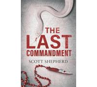 Scott Shepherd The Last Commandment (Copertina rigida)